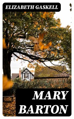 Mary Barton (eBook, ePUB) - Gaskell, Elizabeth