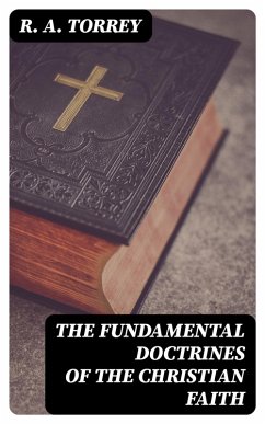 Cover The Fundamental Doctrines of the Christian Faith (eBook, ePUB)