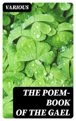 The Poem-Book of the Gael (eBook, ePUB) - Various