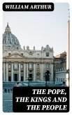 The Pope, the Kings and the People (eBook, ePUB)