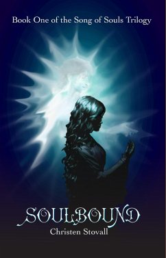 Soulbound (The Song of Souls Trilogy, #1) (eBook, ePUB) - Stovall, Christen