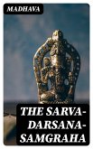 The Sarva-Darsana-Samgraha (eBook, ePUB)