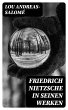 Friedrich Nietzsche in seinen Werken... - Bild 1