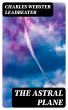 The Astral Plane (eBook, ePUB) - Bild 1