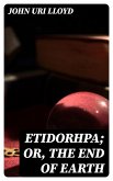 Etidorhpa; or, The End of Earth (eBook, ePUB)