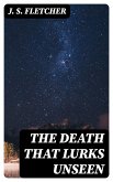 The Death That Lurks Unseen (eBook, ePUB)