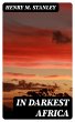 In Darkest Africa (eBook, ePUB) - Bild 1
