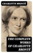 The Complete Works of Charlotte Brontë... - Bild 1