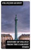 History of France from the Earliest Times (eBook, ePUB)