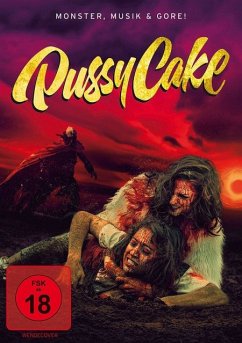 Pussycake-Monster,Musik und Gore! Uncut Edition