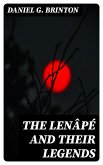 The Lenâpé and Their Legends (eBook, ePUB)
