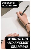 Word Study and English Grammar (eBook, ePUB)
