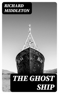 The Ghost Ship (eBook, ePUB) - Middleton, Richard