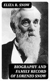 Biography and Family Record of Lorenzo Snow (eBook, ePUB)