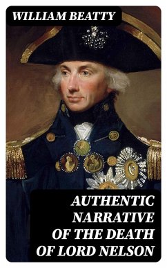 Cover Authentic Narrative of the Death of Lord Nelson (eBook, ePUB)