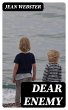 Dear Enemy (eBook, ePUB) - Bild 1