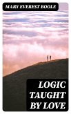 Logic Taught by Love (eBook, ePUB)