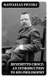 Benedetto Croce: An Introduction to His... - Bild 1