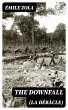 The Downfall (La Débâcle) (eBook,... - Bild 1