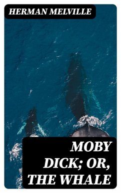 Cover Moby Dick; Or, The Whale (eBook, ePUB)