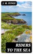 Riders to the Sea (eBook, ePUB) - Bild 1