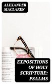 Expositions of Holy Scripture: Psalms (eBook, ePUB)