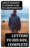 Letters to His Son, Complete (eBook, ePUB)