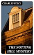 The Notting Hill Mystery (eBook, ePUB) - Bild 1