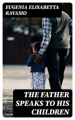 The Father Speaks to His Children (eBook, ePUB) Cover The Father Speaks to His Children (eBook, ePUB)