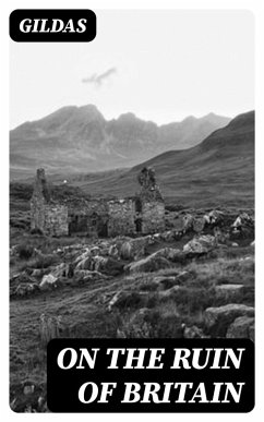 On the Ruin of Britain (eBook, ePUB) - Gildas