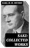 Saki: Collected Works (eBook, ePUB)