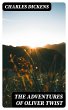 The Adventures of Oliver Twist (eBook,... - Bild 1