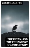 The Raven, and The Philosophy of Composition (eBook, ePUB)