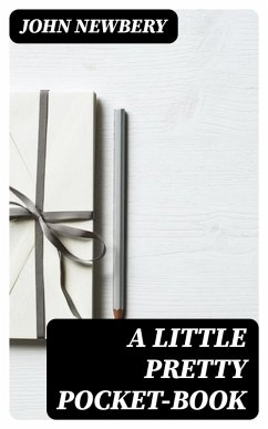 Cover A Little Pretty Pocket-book (eBook, ePUB)