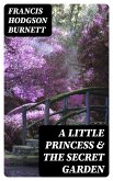 A Little Princess & The Secret Garden (eBook, ePUB)