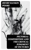 Pictorial Composition and the Critical Judgment of Pictures (eBook, ePUB)