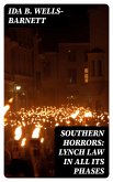 Southern Horrors: Lynch Law in All Its Phases (eBook, ePUB)