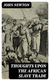 Thoughts upon the African Slave Trade (eBook, ePUB)