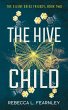 The Hive Child (Silent Skies, #2)... - Bild 1