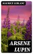 Arsene Lupin (eBook, ePUB) - Bild 1