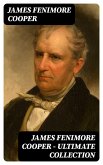 James Fenimore Cooper - Ultimate Collection (eBook, ePUB)