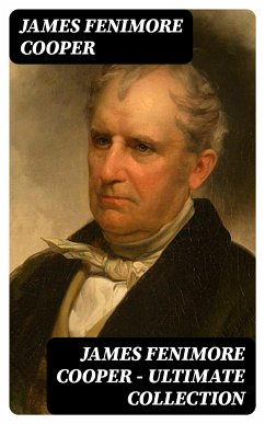 James Fenimore Cooper – Ultimate Collection (eBook, ePUB) - Cooper, James Fenimore