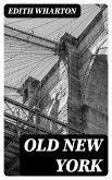 Old New York (eBook, ePUB)