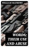 Words; Their Use and Abuse (eBook, ePUB)