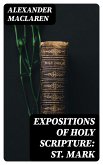 Expositions of Holy Scripture: St. Mark (eBook, ePUB)