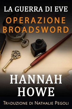Cover Operazione Broadsword (La guerra di Eve - Eroine del SOE, #3) (eBook, ePUB)