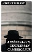 Arsène Lupin, gentleman-cambrioleur... - Bild 1