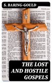 The Lost and Hostile Gospels (eBook, ePUB)