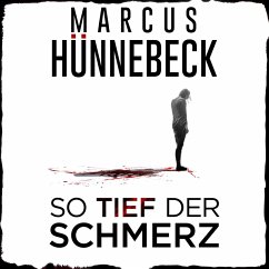 So tief der Schmerz (MP3-Download) - Hünnebeck, Marcus