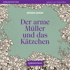 Der arme Müller und das Kätzchen (MP3-Download) - Grimm, Brüder